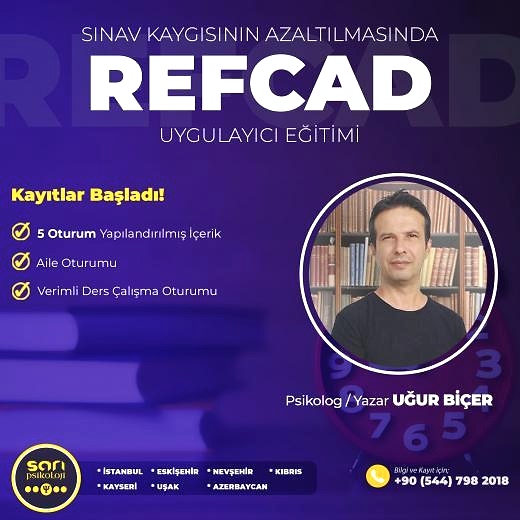 Sınav Kaygısının Azaltılmasında ‘’REFCAD‘’ Uygulayıcı Eğitimi