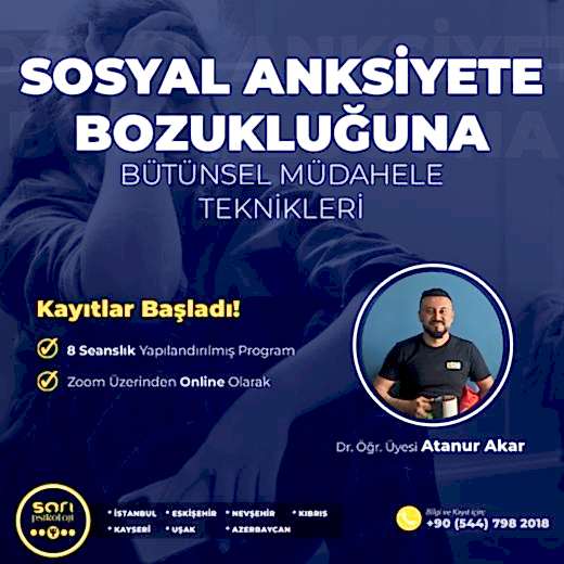 Sosyal Anksiyete Bozukluğuna Bütünsel Müdahale Teknikleri Eğitimi