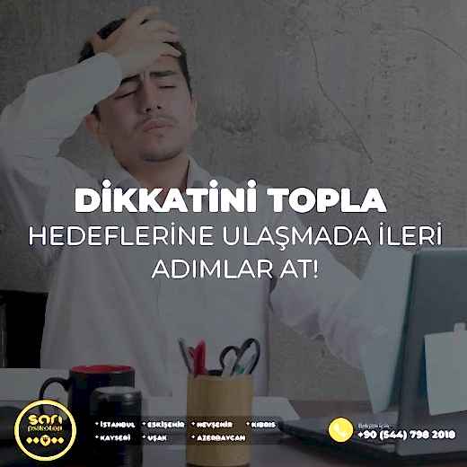 Dikkatini Topla, Hedeflerine Ulaşmada İleri Adımlar At!